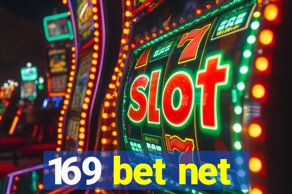 169 bet net